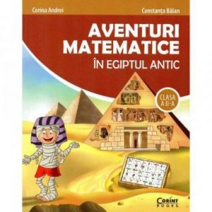 AVENTURI MATEMATICE IN EGIPTUL ANTIC CLS. A II-A