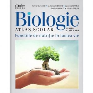 ATLAS SCOLAR CLS. A VI-A BIOLOGIE