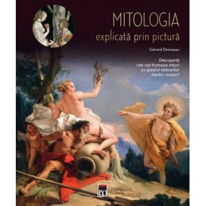 MITOLOGIA EXPLICATA PRIN PICTURA