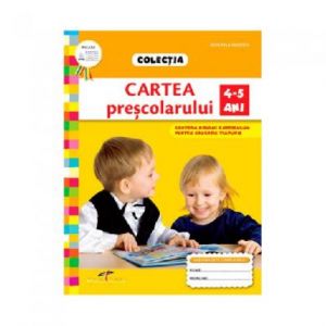 CARTEA PRESCOLARULUI 4-5 ANI