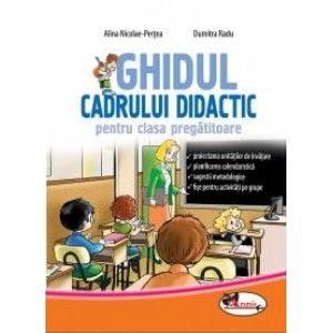 GHIDUL CADRULUI DIDACTIC CLS PREGATITOARE