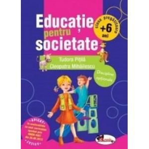 EDUCATIE PENTRU SOCIETATE - TUDORA PITILA, CLEOPATRA MIHAILESCU