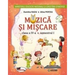 MUZICA SI MISCARE - MANUAL CLASA A IV-A