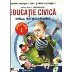 EDUCATIE CIVICA - MANUAL CLASA A III-A RADU/ANDREI