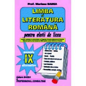 LIMBA SI LITERATURA ROMANA PT ELEVII DE LICEU CL A 9-A