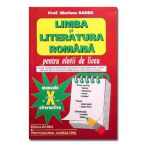 LIMBA SI LITERATURA ROMANA PT ELEVII DE LICEU CL A 10-A