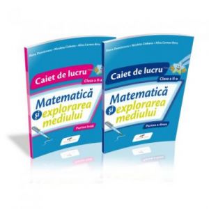 SET MATEMATICA SI EXPLORAREA MEDIULUI CAIET CL a II-a