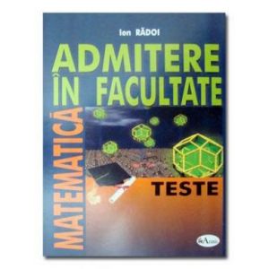 Matematica.Admitere in facultate