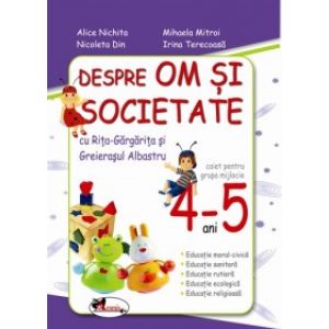 OM SI SOCIETATE - GRUPA MIJLOCIE 4-5 ANI