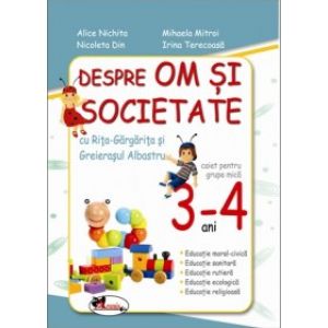 OM SI SOCIETATE - GRUPA MICA 3-4 ANI