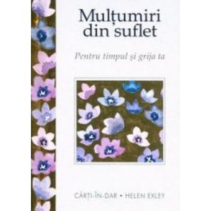 MULTUMIRI DIN SUFLET