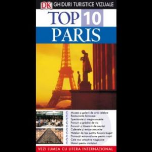 TOP 10 PARIS - GHID TURISTIC