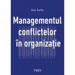 MANAGEMENTUL CONFLICTELOR IN ORGANIZATIE