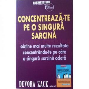 CONCENTREAZA-TE PE O SINGURA SARCINA