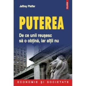 PUTEREA : DE CE UNII REUSESC SA O OBTINA, IAR ALTII NU