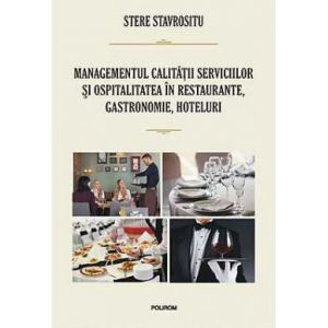 MANAGEMENTUL CALITATII SERVICIILOR SI OSPITALITATEA IN RESTAURANTE, GASTRONOMIE, HOTELURI