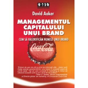 MANAGEMENTUL CAPITALULUI UNUI BRAND