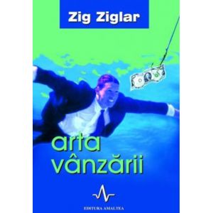 Arta vanzarii - Zig Ziglar