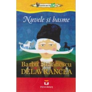 NUVELE SI BASME - DELAVRANCEA