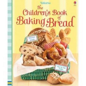 THE CHILDREN'S BOOK OF BAKING BREAD