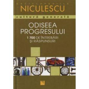 ODISEEA PROGRESULUI IN 1700 INTREBARI