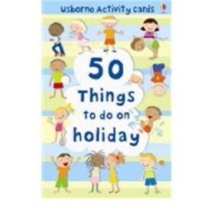 50 THINGS TO DO ON HOLIDAY