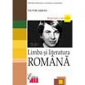 LIMBA SI LITERATURA ROMANA. MANUAL CLS A 12 AVICTOR LISMAN