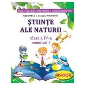 Stiinte ,  Caiet Sem. 1+2 IV Pitila, ***