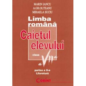 CAIET ELEV CLS. A VII-A LB. ROMANA (LITERATURA) 2014