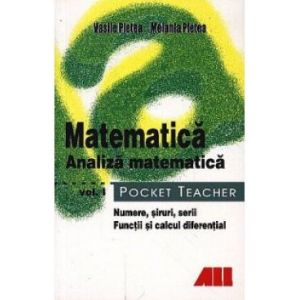 Matematica. Analiza matematica, Volumul I - Pocket Teacher