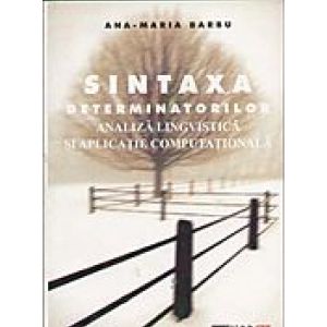 SINTAXA DETERMINATORILOR. ANALIZA LINGVISTICA SI APLICATIE COMPUTATIONALA