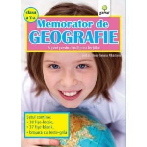 MEMORATOR DE GEOGRAFIE. CLASA A V-A