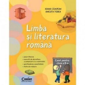 CAIET ELEV CLS A II-A LIMBA SI LITERATURA ROMANA CAMPEAN