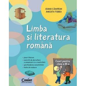 CAIET ELEV CLS A III-A LIMBA SI LITERATURA ROMANA CAMPEAN