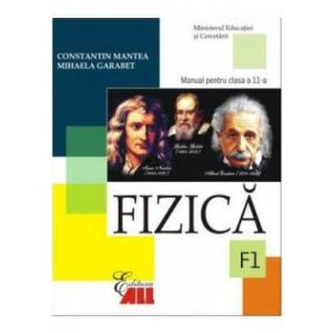 FIZICA F1. MANUAL CLASA XI