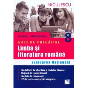 LIMBA SI LITERATURA ROMANA. EVALUARE NATIONALA. GHID PREGATIRE POPA. 27 TESTE