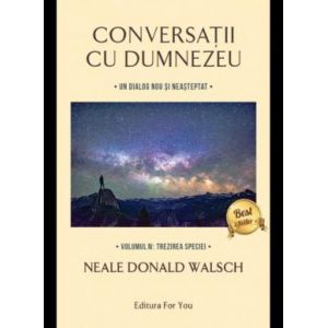 CONVERSATII CU DUMNEZEU VOL.IV