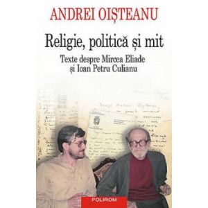 RELIGIE, POLITICA SI MIT (EDITIA 2014)