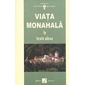 VIATA MONAHALA IN TEXTE ALESE