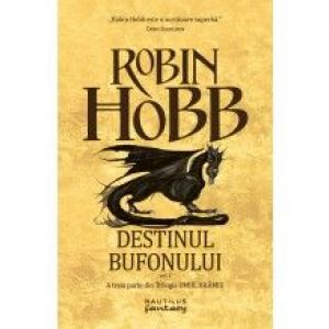 DESTINUL BUFONULUI (OMUL ARAMIU, VOL 3)