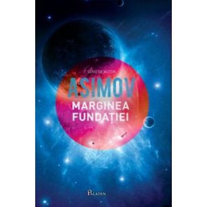 FUNDATIA 4: MARGINEA FUNDATIE (ASIMOV)