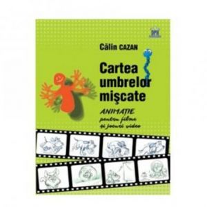 CARTEA UMBRELOR MISCATE -  MANUAL DE ANIMATIE