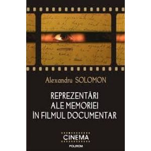 REPREZENTARI ALE MEMORIEI IN FILMUL DOCUMENTAR