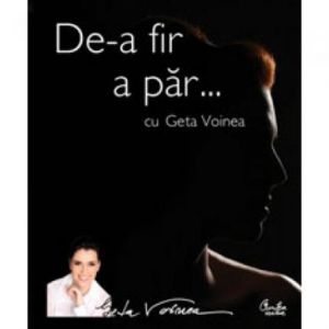 DE-A FIR A PAR GETA VOINEA