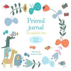 PRIMUL JURNAL AL COPILULUI TAU. PENTRU BAIETEI