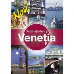 DESTINATII DE TOP-VENETIA