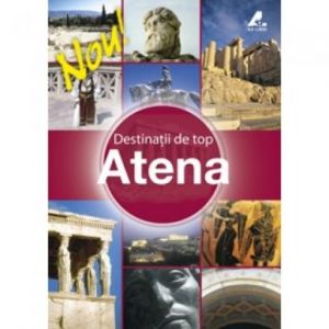 DESTINATII DE TOP-ATENA