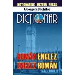 DICTIONAR ROMAN-ENGLEZ, ENGLEZ-ROMAN