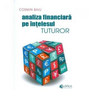 ANALIZA FINANCIARA PE INTELESUL TUTUROR