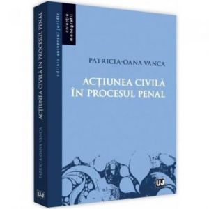 ACTIUNEA CIVILA IN PROCESUL PENAL